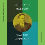 Drift and Mastery, Walter Lippman