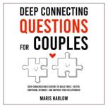 Deep Connecting Questions for Couples..., Maris Harlow
