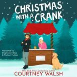 Christmas with a Crank, Courtney Walsh