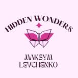 Hidden Wonders, Maksym Levchenko