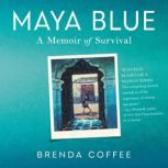 Maya Blue, Brenda Coffee