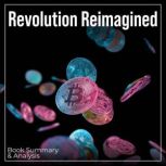 Revolution Reimagined, Bryan DeHart