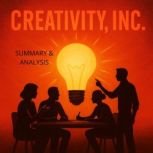 Creativity, Inc.Book Summary  Analy..., Alexander Pike