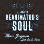 The Reanimators Soul, Kara Jorgensen
