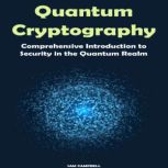 Quantum Cryptography, SAM CAMPBELL