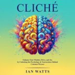 Cliche, Ian Watts