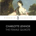 The Female Quixote, Charlotte Lennox
