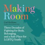 Making Room, Carl Siciliano