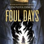 Foul Days, Genoveva Dimova