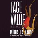 Face Value, Michael A. Kahn