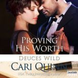 Proving His Worth, Cari Quinn