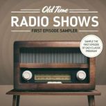 Old Time Radio First Episode Sampler, Various