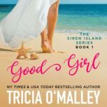 Good Girl, Tricia OMalley