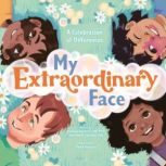 My Extraordinary Face, Marissa Suchyta