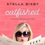 Catfished, Stella Bixby
