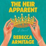 The Heir Apparent, Rebecca Armitage