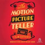 The Motion Picture Teller, Colin Cotterill