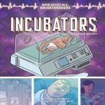 Incubators, Paige V. Polinsky