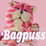 The Complete Bagpuss, Oliver Postgate