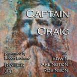 Captain Craig, Edwin Arlington Robinson