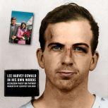 Lee Harvey Oswald - In His Own Words, Geoffrey Giuliano