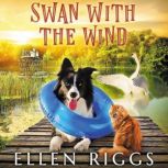 Swan with the Wind, Ellen Riggs