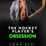 The Hockey Players Obsession, Emma Bray