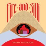 Fire and Silk, Sarah Alagroobi