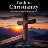 Faith in Christianity, Amina Bello
