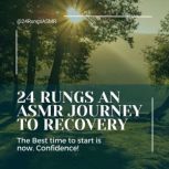 24 Rungs An ASMR Journey to Recovery, Salvatore Hall