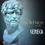 On the Shortness of Life, Seneca