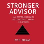 Stronger Advisor, Pete Leibman