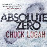Absolute Zero, Chuck Logan