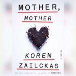 Mother, Mother, Koren Zailckas