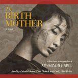 The Birth Mother A Novel, Seymour Ubell
