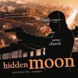 Hidden Moon An Inspector O Novel, James Church