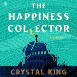 The Happiness Collector, Crystal King