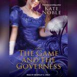 The Game and the Governess, Kate Noble