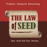 The Law Of Seed, Sampson Amoateng