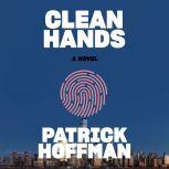 Clean Hands, Patrick Hoffman