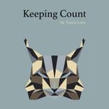 Keeping Count, M. Travis Lane