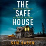 The Safe House, Sam Baron