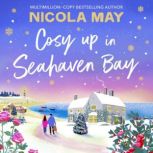 Cosy Up in Seahaven Bay, Nicola May