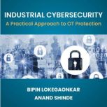 Industrial Cybersecurity, Anand Shinde