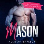 Mason A steamy romantic suspense, Allison LaFleur