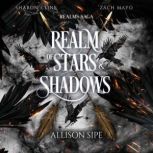 Realm of Stars Shadows, Allison Sipe
