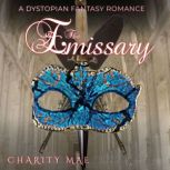 The Emissary, Charity Mae