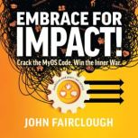 Embrace for IMPACT!, John Fairclough
