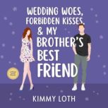 Wedding Woes, Forbidden Kisses, My ..., Kimmy Loth