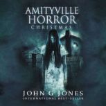Amityville Horror Christmas, John G Jones